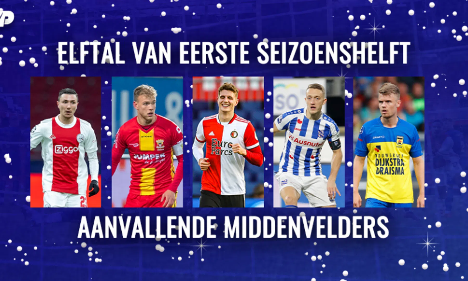 VP's Elftal Van De Eerste Seizoenshelft: Aanvallende Middenvelders