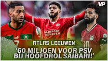 Thumbnail for article: VP's Atlas Leeuwen: onbegrijpelijke Saibari-keuze en Ziyech gelinkt aan Ajax