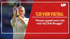 Thumbnail for article: Tijd voor Voetbal ziet probleem bij Club Brugge: "Hayen speelt toch met vuur"