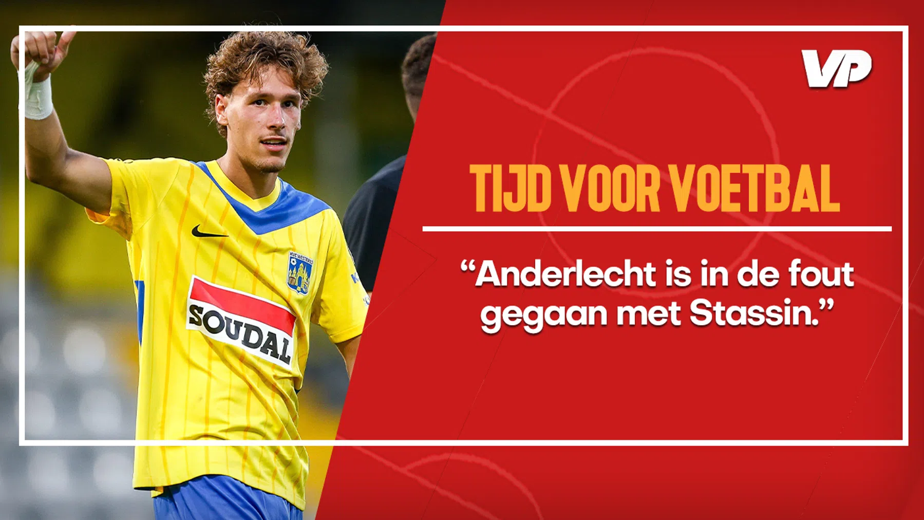 Tijd voor Voetbal bespreekt vertrek Westerlo-spits Stassin bij RSC Anderlecht