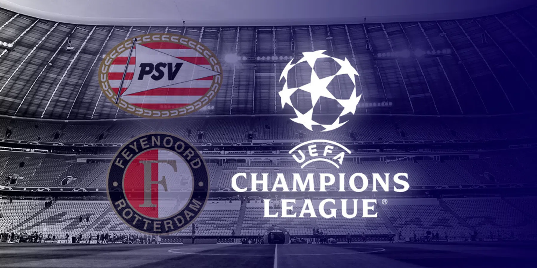 LIVE: Champions League-loting met PSV en Feyenoord