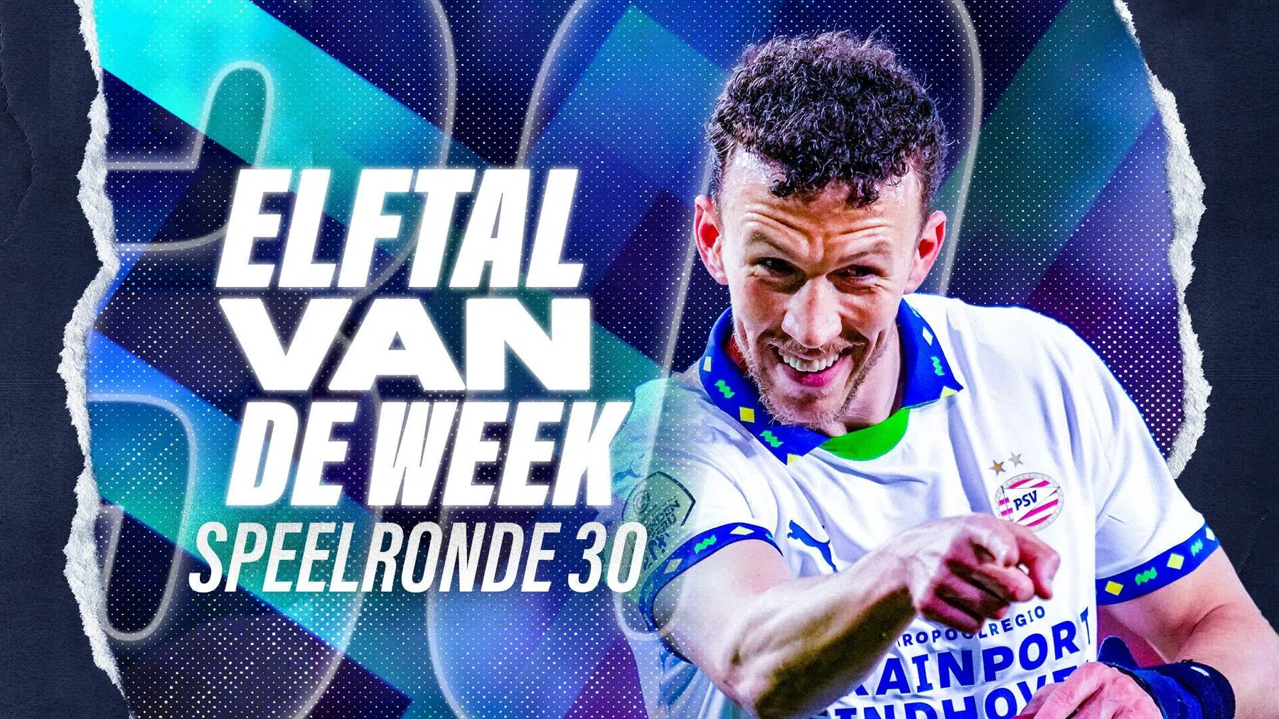 VP's Elftal van de Week speelronde 30