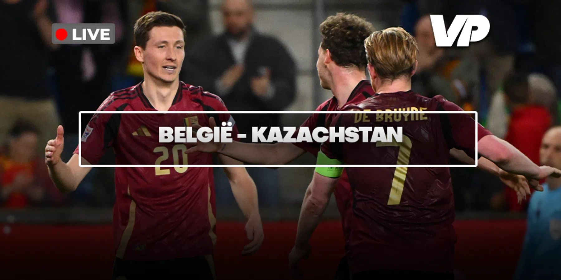 LIVE-Discussie: België - Kazachstan
