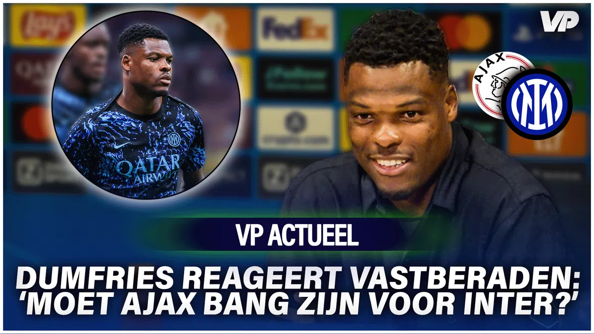 Dumfries reageert vastberaden: 'Moet Ajax bang zijn voor Inter?'