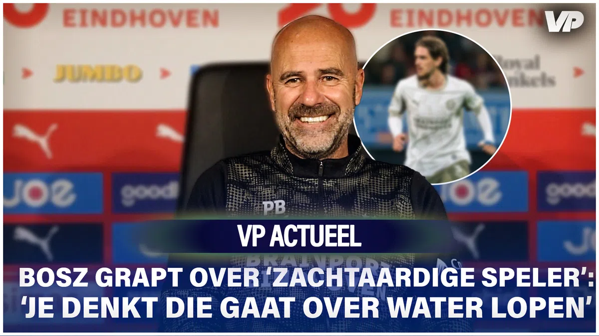 Bosz grapt over 'zachtaardige speler': 'Je denkt dat hij over water gaat lopen'