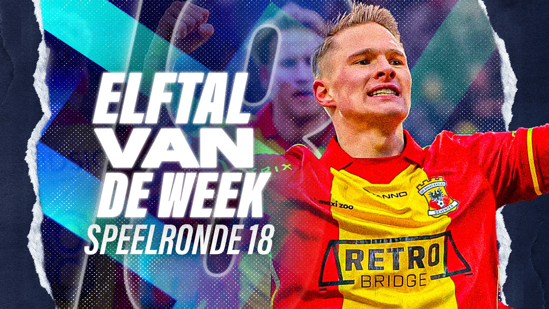 VP's Elftal van de Week speelronde 18