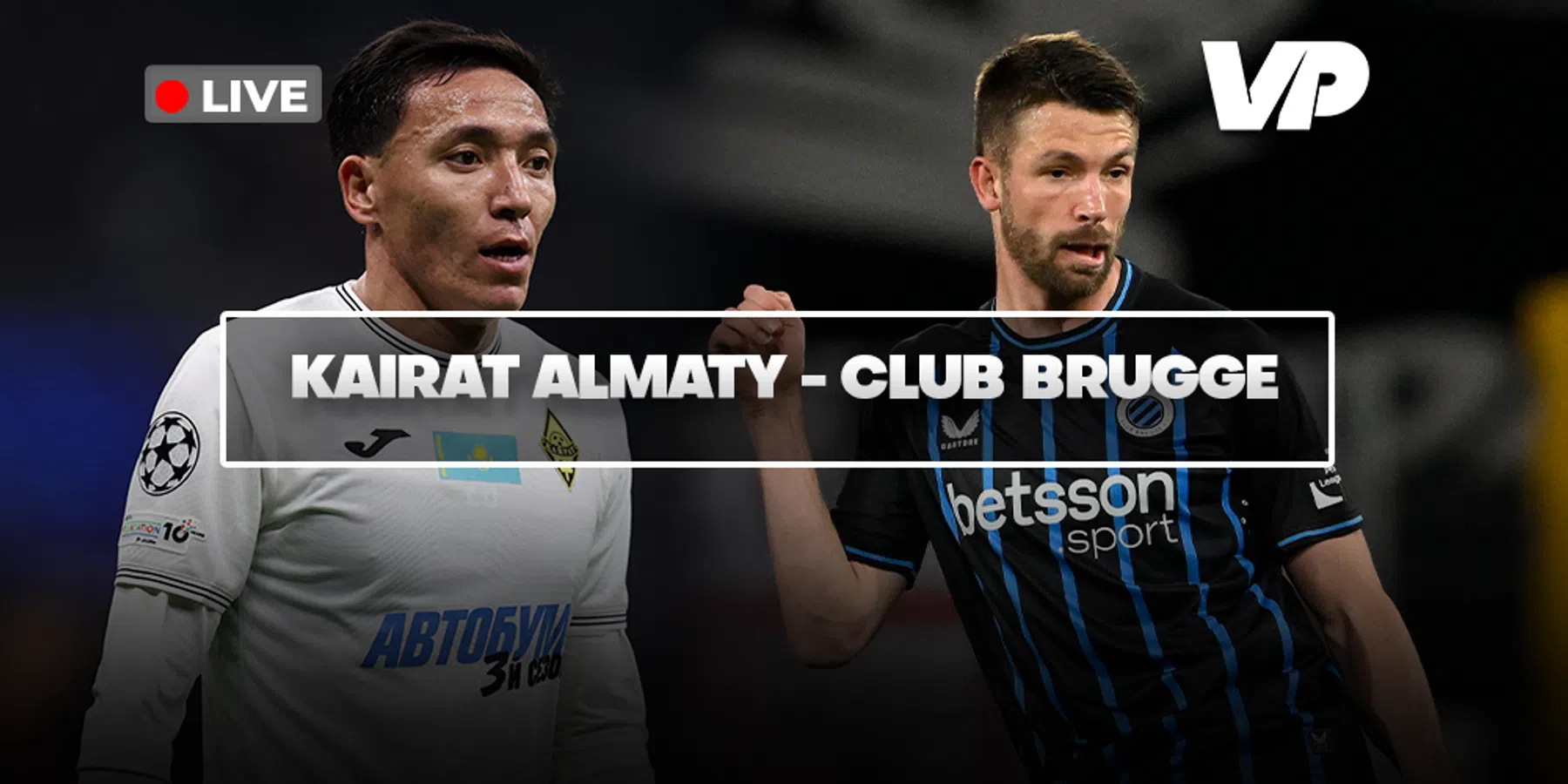 LIVE-Discussie: Kairat Almaty - Club Brugge