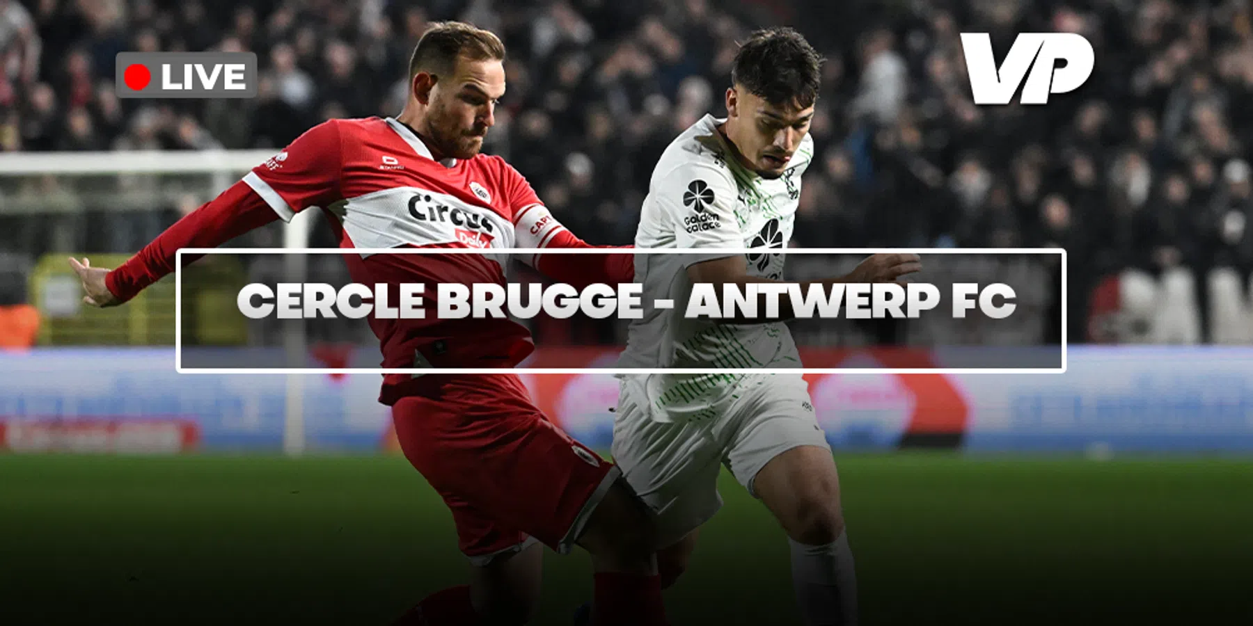 LIVE-Discussie: Cercle Brugge – Royal Antwerp FC 