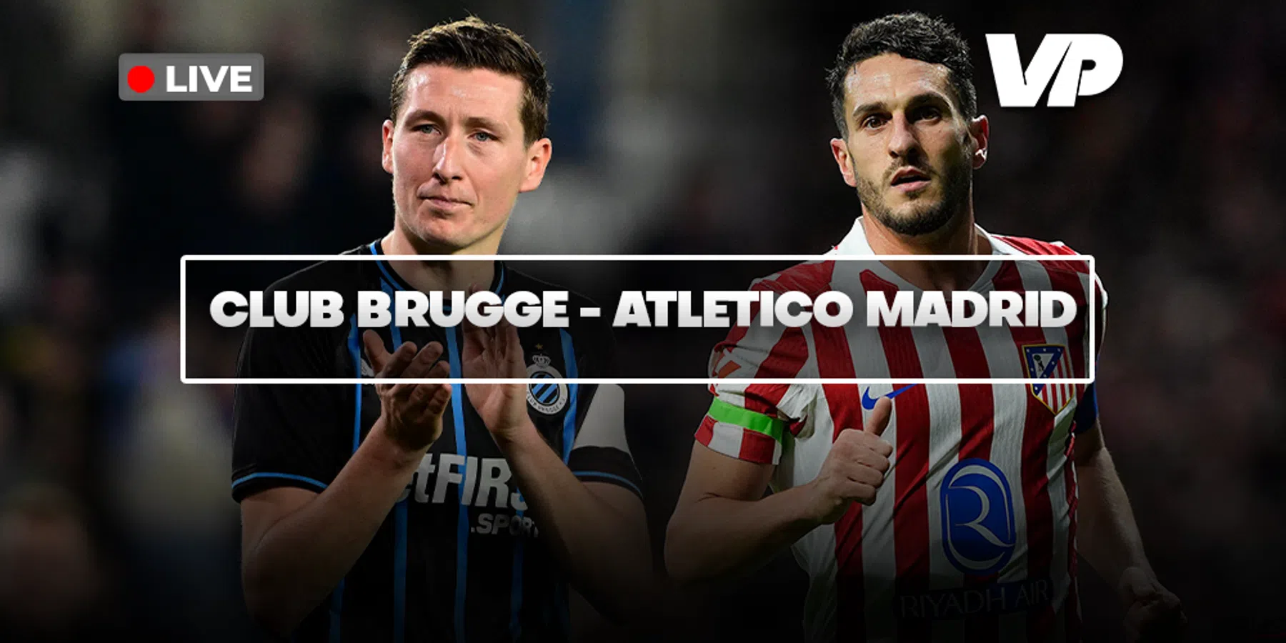 LIVE-Discussie: Club Brugge - Atlético Madrid