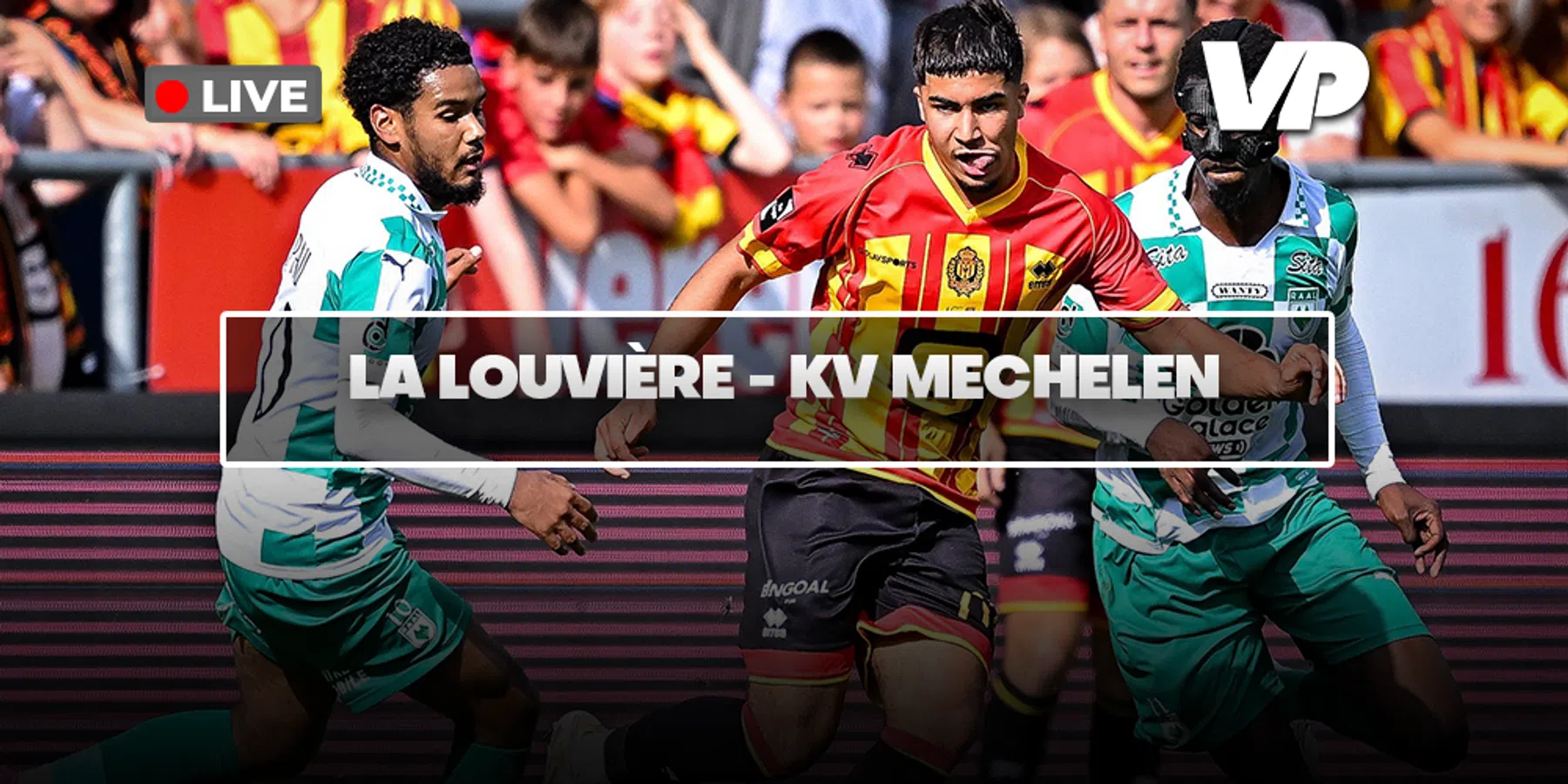 LIVE-Discussie: La Louvière – KV Mechelen