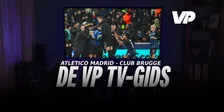 Thumbnail for article: Tv-gids voor Club Brugge: waar & wanneer bekijk je terugmatch met Atlético?