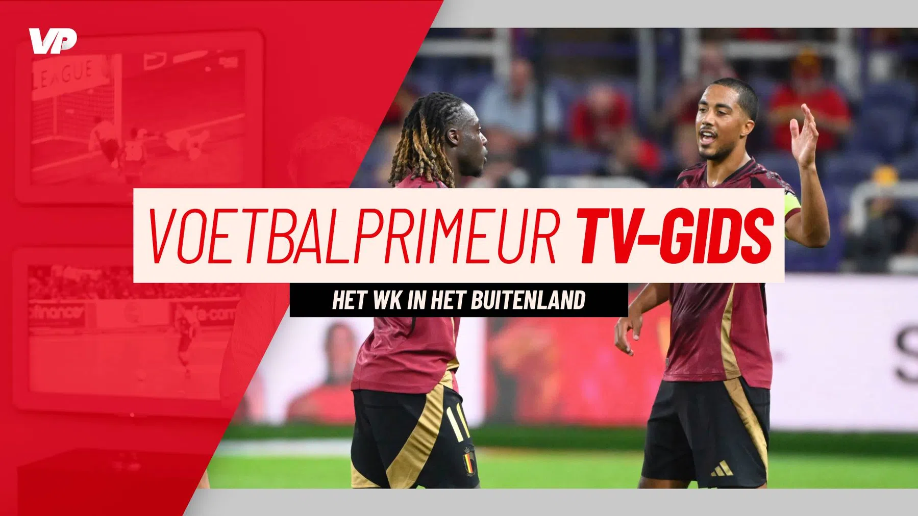 Op vakantie? Op deze buitenlandse zenders kan je het WK volgen