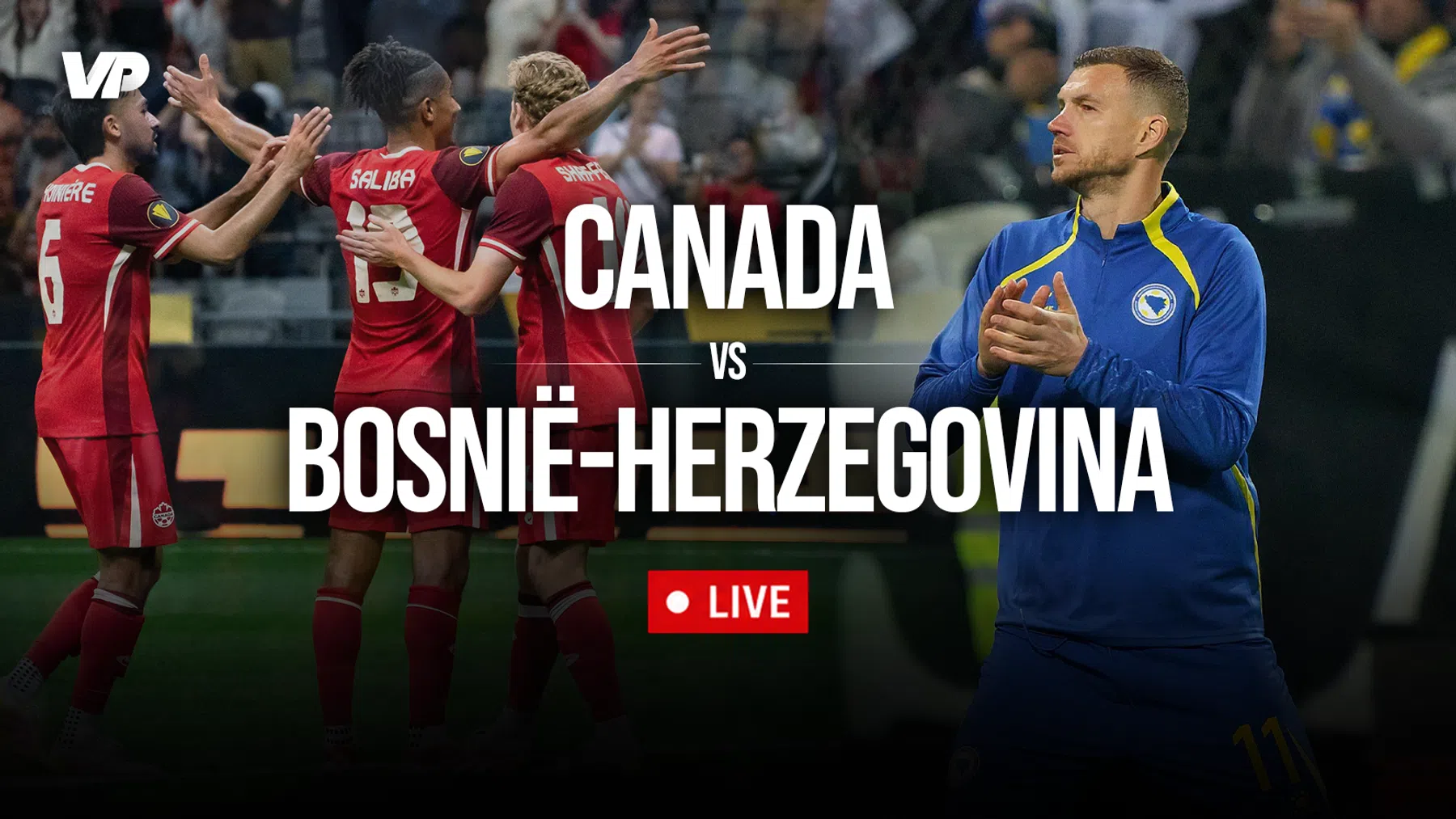 LIVE-Discussie: Gastland Canada tegenover Bosnië & Herzegovina 