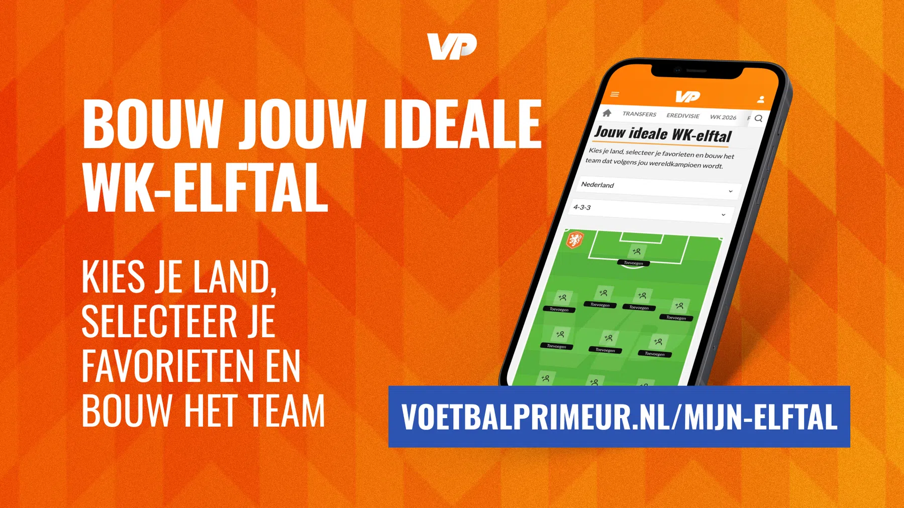 Nieuw op VP: bouw jouw ideale WK-elftal en deel het met iedereen 