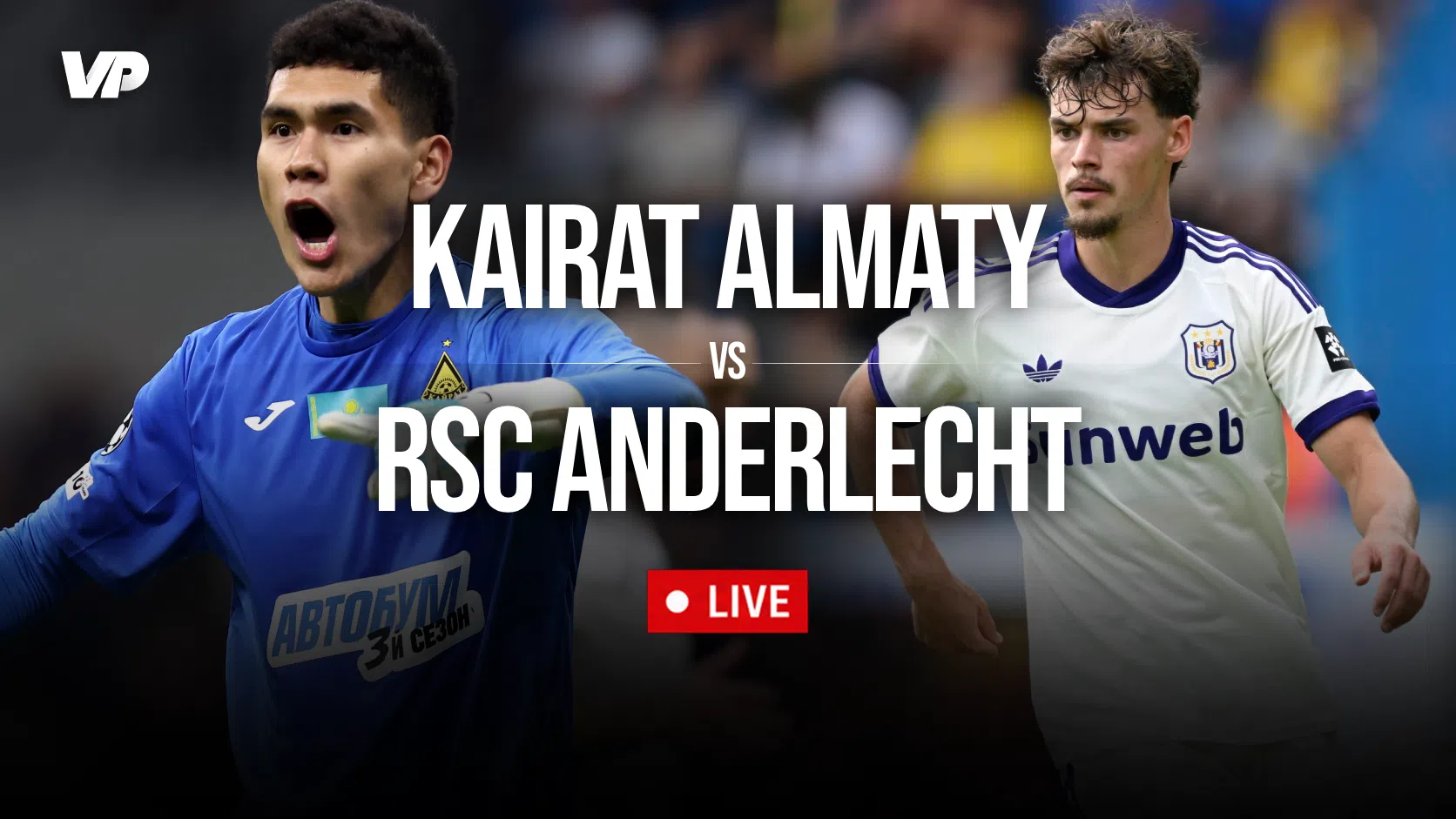 LIVE-Discussie: Kairat Almaty - RSC Anderlecht